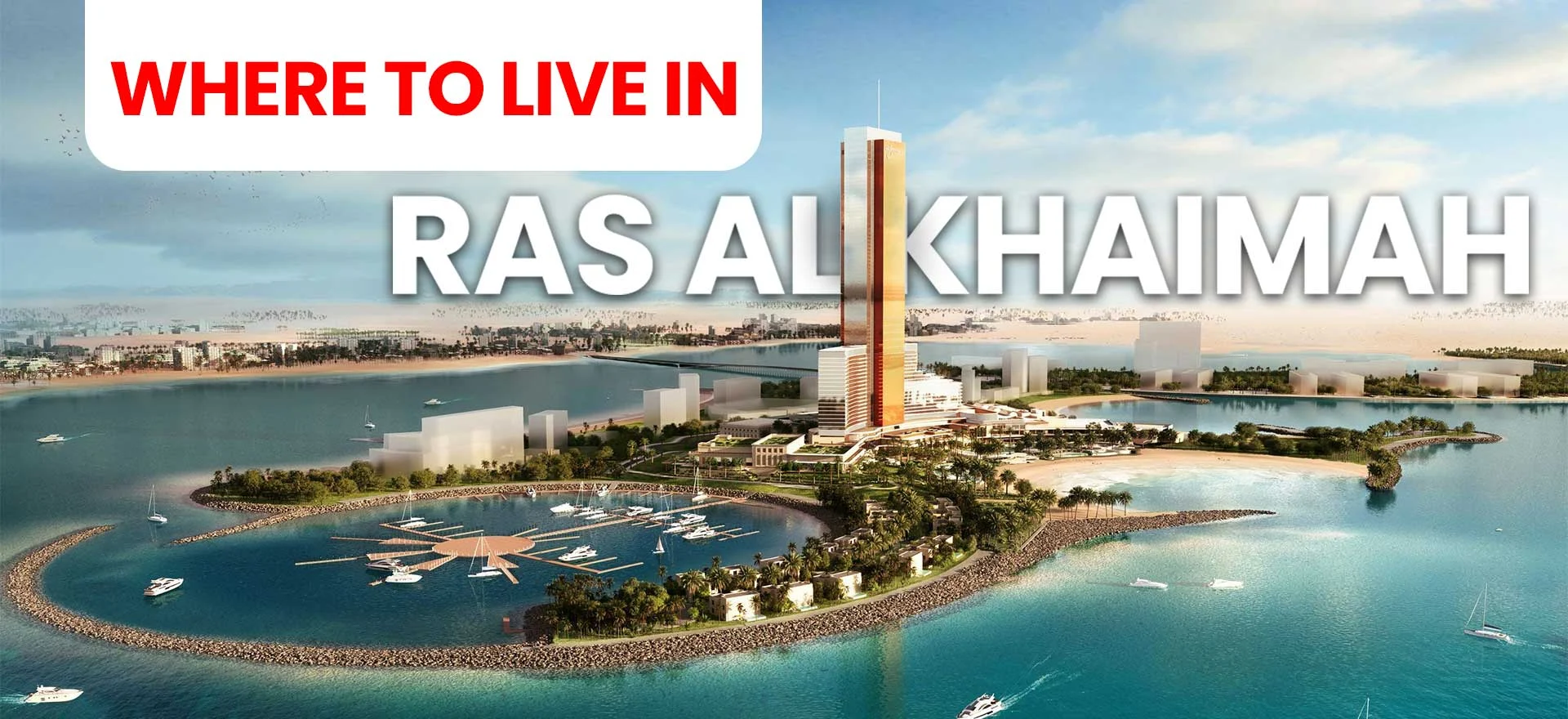 Live in Ras Al Khaimah