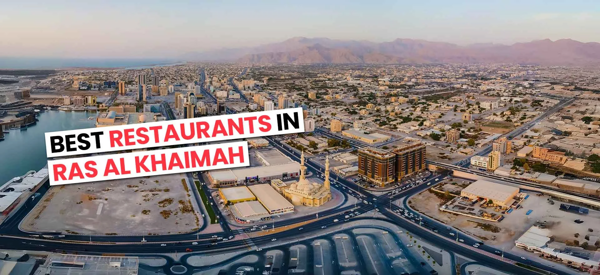 Restaurants in Ras Al Khaimah Near One RAK Central